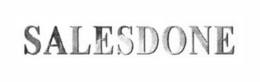 SALESDONE trademark