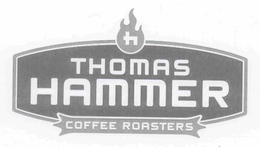 H THOMAS HAMMER COFFEE ROASTERS trademark