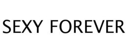 SEXY FOREVER trademark