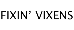 FIXIN' VIXENS trademark