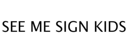 SEE ME SIGN KIDS trademark