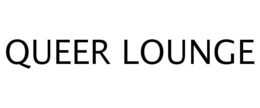QUEER LOUNGE trademark