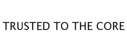 TRUSTED TO THE CORE trademark
