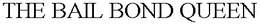 THE BAIL BOND QUEEN trademark