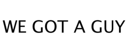 WE GOT A GUY trademark