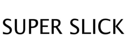 SUPER SLICK trademark