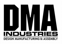 DMA INDUSTRIES DESIGN MANUFACTURING & ASSEMBLY trademark