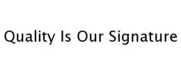 QUALITY IS OUR SIGNATURE trademark