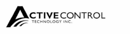 ACTIVE CONTROL TECHNOLOGY INC. trademark