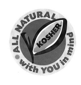 KOSHER ALL NATURAL WITH YOU IN MIND trademark