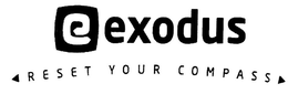 EXODUS RESET YOUR COMPASS trademark