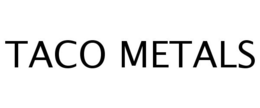 TACO METALS trademark