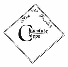 HASH AND BROEDIE'S CHOCOLATE CHIPPS trademark