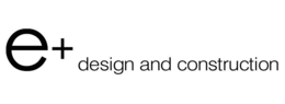 E+ DESIGN AND CONSTRUCTION trademark