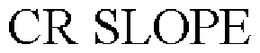 CR SLOPE trademark