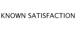 KNOWN SATISFACTION trademark