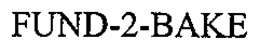 FUND-2-BAKE trademark