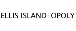 ELLIS ISLAND-OPOLY trademark