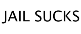 JAIL SUCKS trademark