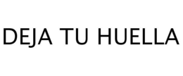 DEJA TU HUELLA trademark