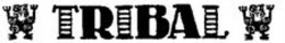 TRIBAL trademark