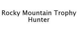 ROCKY MOUNTAIN TROPHY HUNTER trademark