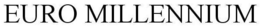 EURO MILLENNIUM trademark