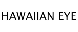 HAWAIIAN EYE trademark