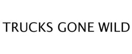 TRUCKS GONE WILD trademark
