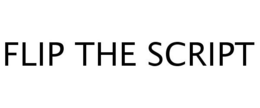 FLIP THE SCRIPT trademark