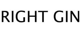 RIGHT GIN trademark