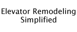 ELEVATOR REMODELING SIMPLIFIED trademark