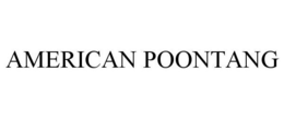 AMERICAN POONTANG trademark