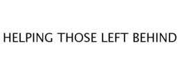 HELPING THOSE LEFT BEHIND trademark