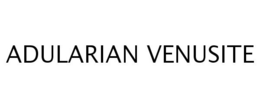 ADULARIAN VENUSITE trademark