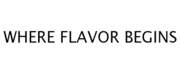 WHERE FLAVOR BEGINS trademark