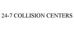 24-7 COLLISION CENTERS trademark