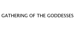 GATHERING OF THE GODDESSES trademark