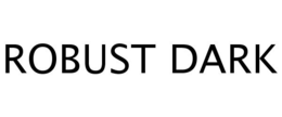 ROBUST DARK trademark