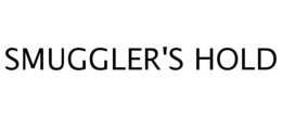 SMUGGLER'S HOLD trademark