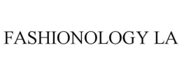 FASHIONOLOGY LA trademark