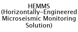 HEMMS (HORIZONTALLY-ENGINEERED MICROSEISMIC MONITORING SOLUTION) trademark