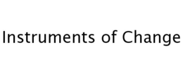 INSTRUMENTS OF CHANGE trademark