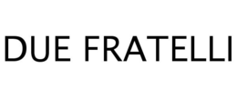 DUE FRATELLI trademark