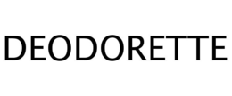 DEODORETTE trademark
