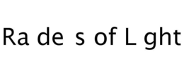 RADE S OF L GHT trademark