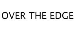 OVER THE EDGE trademark
