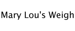 MARY LOU'S WEIGH trademark