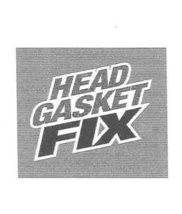 HEAD GASKET FIX trademark