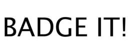 BADGE IT! trademark